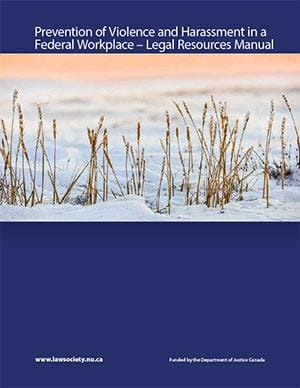 Legal Resources Manuals: Prevention of Violence and Harassment in a Federal Workplace